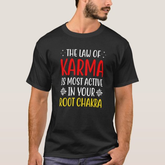 Root Chakra Chakra Wet van Karma Chakra Attractie T-shirt (Voorkant)