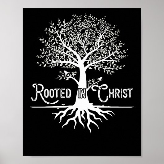 Rooted in Christ Christian Faith and Love in God Poster (Voorkant)