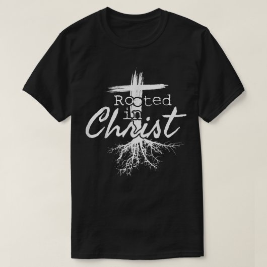 Rooted in Christ, Religious Christian Jesus T-Shir T-shirt (Design voorkant)