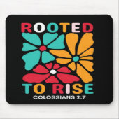 Rooted to Rise Mouse Pad Muismat (Voorkant)
