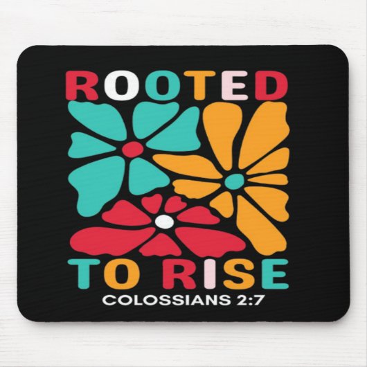 Rooted to Rise Mouse Pad Muismat (Voorkant)