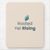 Rooted Yet Rising Minimal Motivational Mouse Pad Muismat (Voorkant)