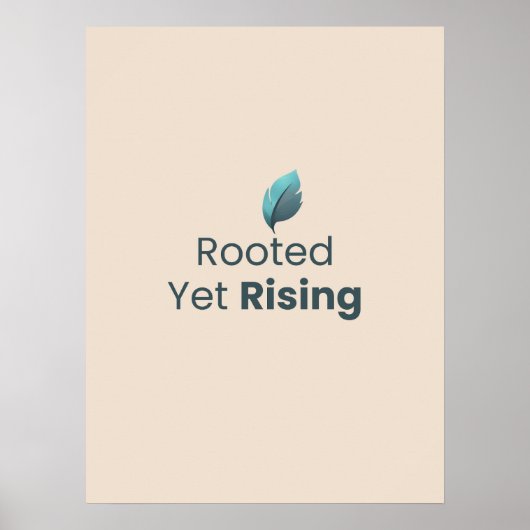 Rooted Yet Rising Minimal Motivational Poster (Voorkant)