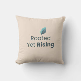 Rooted Yet Rising Minimal Motivational ThrowPillow Kussen