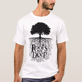 Roots Run Deep Tree Illustration T-shirt