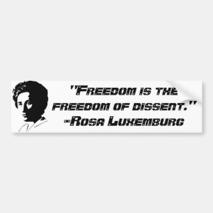 Rosa Luxemburg "Freedom of Dissent" Bumpersticker