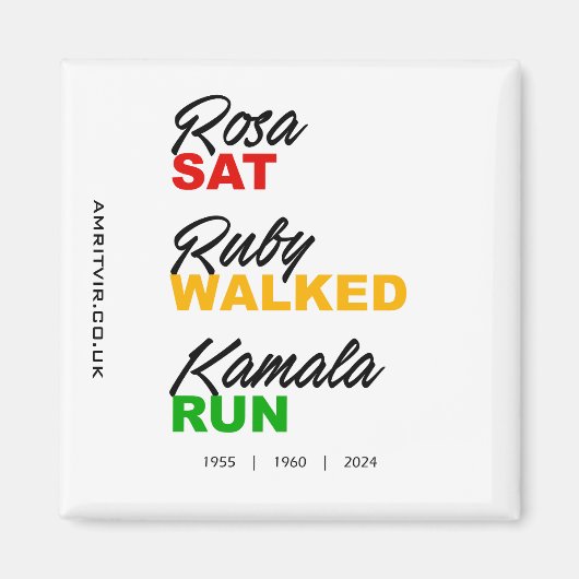 Rosa Sat Ruby Walked Kamala Run Tekst Magneet (Voorkant)