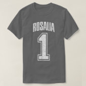 Rosalia Supporter Number 1 de grootste ventilator  T-shirt (Design voorkant)