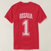 Rosalia Supporter Nummer 1 grootste ventilator T-shirt (Design voorkant)