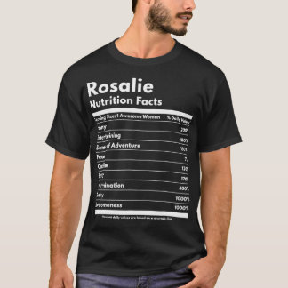 Rosalie Nutrition Facts Gift Funny Personalized Na T-shirt