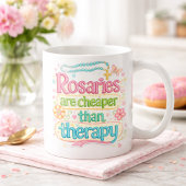 Rosaries Are Cheaper Than Therapy Catholic Humor Koffiemok
