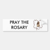 rosary, PRAY THE ROSARY Bumpersticker (Voorkant)