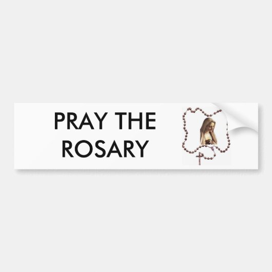 rosary, PRAY THE ROSARY Bumpersticker (Voorkant)