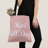 Rosé All Day Roze Tote Bag (Dichtbij)