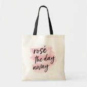 Rosé de dag weg tote bag (Voorkant)