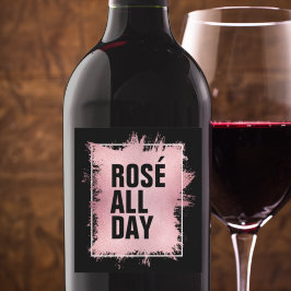 ROSÉ DE HELE DAG Tekst Rosé Folie op Zwart Wijn Etiket