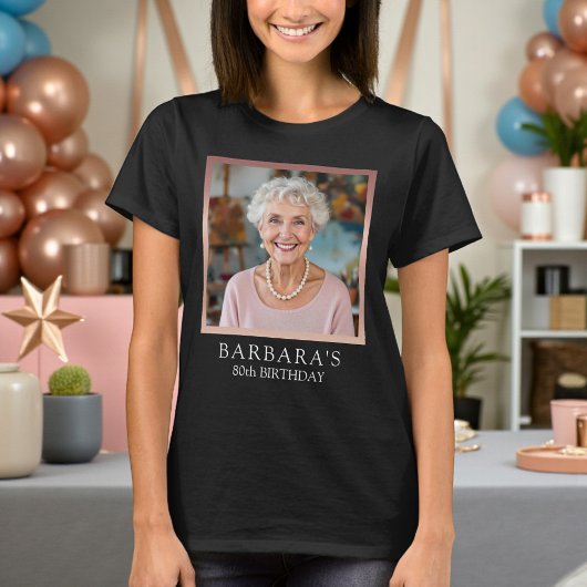 Rose Gold Foil 80th Birthday Photo Black T-shirt