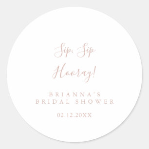 Rose Gold Sip Sip Hooray Bruiloftsfeest   Ronde Sticker
