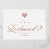 Rose Gold Will You Be My Bridesmaid Pink Heart Folie Uitnodiging (Voorkant)