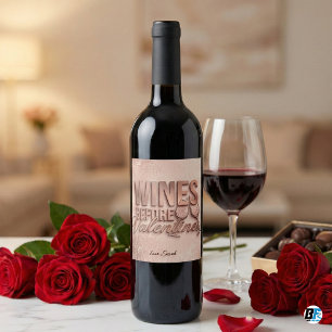 Rose Gold Wines Before Valentines Funny Galentine' Wijn Etiket