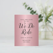 Rose Goud Uitgesteld Bewaar de Datum We Do Redo Briefkaart (Staand voorkant)