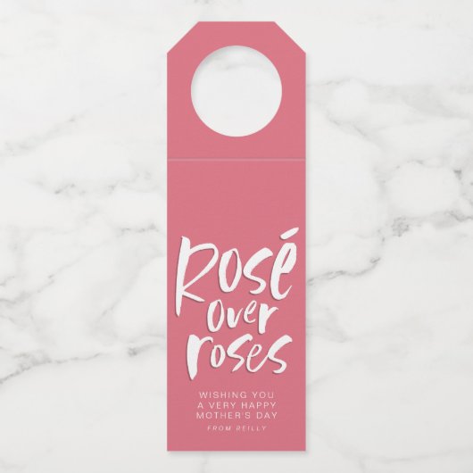 Rosé over rozen gedurfd modern grappig Moederdag Flessenhanger (Voorkant)