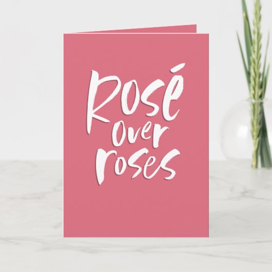 Rosé over rozen leuk roze Galentine's vriendschap Feestdagen Kaart (Voorkant)