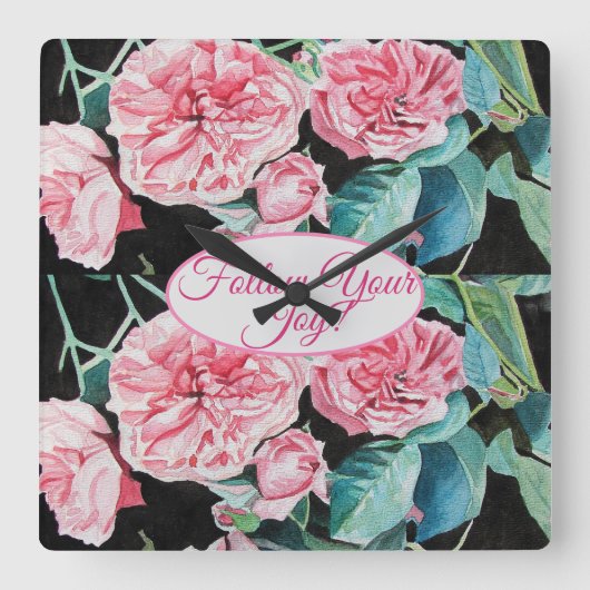 Rose Pink Roses floral Follow Your Joy Pattern Vierkante Klok (Voorkant)