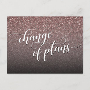 Rosegold Glitter Verandering van Plannen Uitgestel Briefkaart