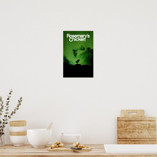 ROSEMARY'S CHICKEN POSTER (Keuken)