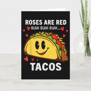 Rosen zijn Rode Blah Tacos Grappige Valentijnsdag Kaart