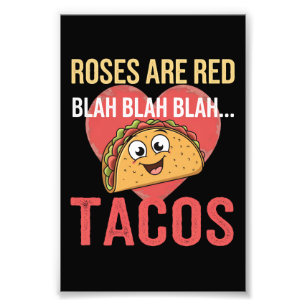 Rosen zijn rood Blah Tacos Valentijnsdag Etenliefh Foto Afdruk