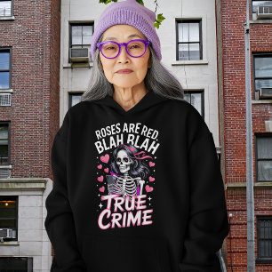 Rosen zijn rood Echte Misdaad Anti Valentijnsdag Hoodie