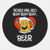 Roses Are Red Blah Beer Funny Valentines Day Drink Ronde Sticker (Voorkant)