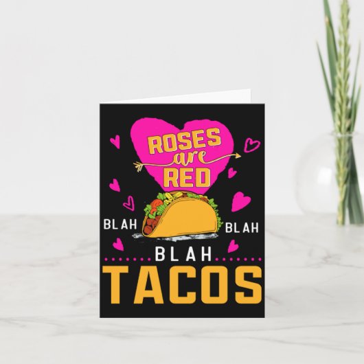 Roses Are Red Blah Blah Blah Tacos Foodie Valentin Kaart (Voorkant)