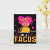 Roses Are Red Blah Blah Blah Tacos Foodie Valentin Kaart (Gele Bloem)