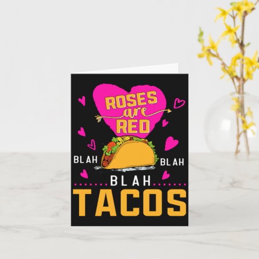 Roses Are Red Blah Blah Blah Tacos Foodie Valentin Kaart (Gele Bloem)
