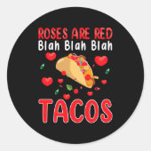 Roses Are Red Blah Blah Blah Tacos Foodie Valentin Ronde Sticker (Voorkant)