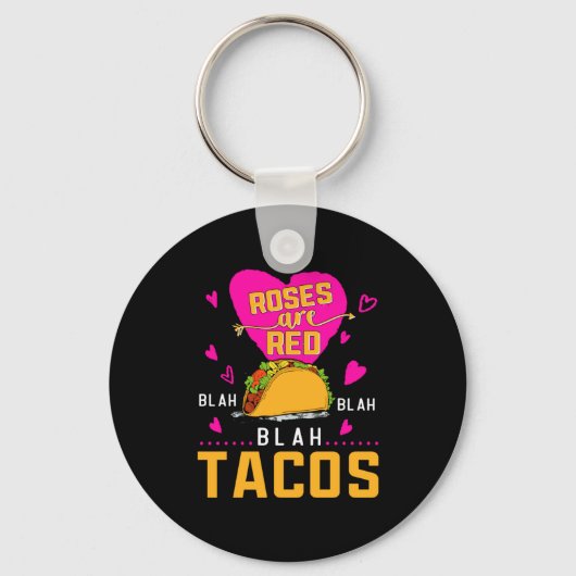 Roses Are Red Blah Blah Blah Tacos Foodie Valentin Sleutelhanger (Voorkant)