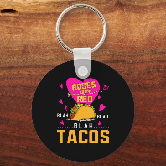 Roses Are Red Blah Blah Blah Tacos Foodie Valentin Sleutelhanger (Voorkant)