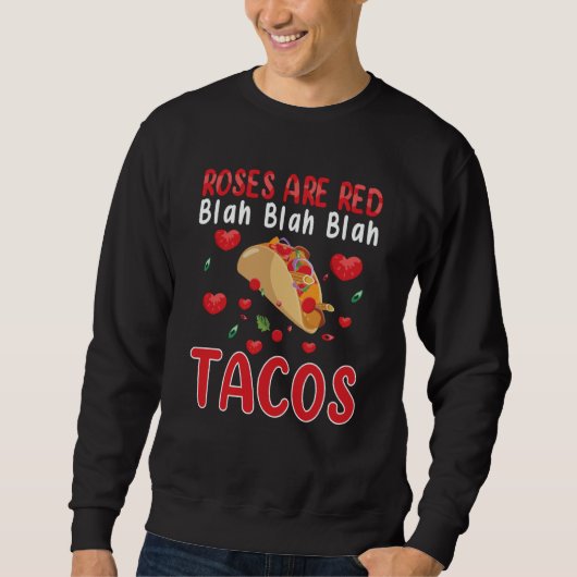 Roses Are Red Blah Blah Blah Tacos Foodie Valentin Trui (Voorkant)