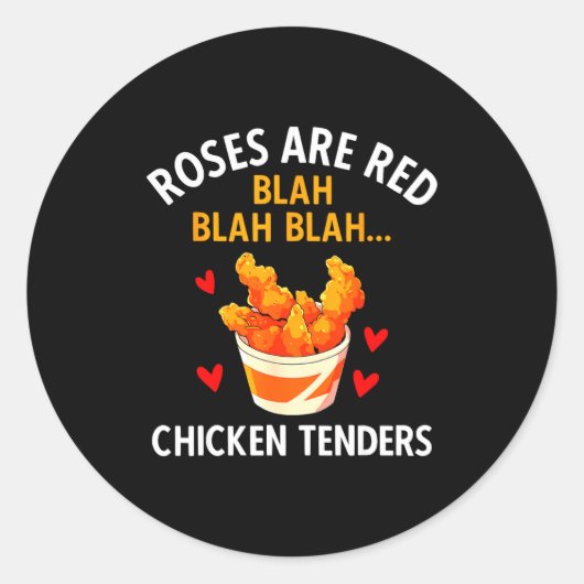 Roses Are Red Blah Blah Chicken Tenders Lover Vale Ronde Sticker (Voorkant)