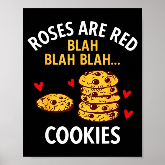 Roses Are Red Blah Blah Cookies Food Lover Valenti Poster (Voorkant)
