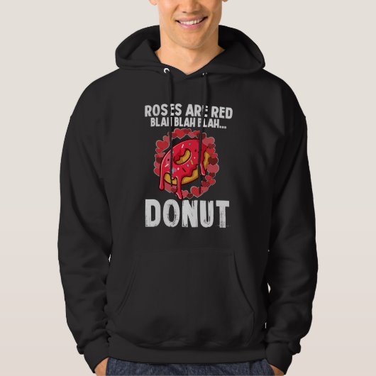 Roses Are Red Blah  Donut Valentines Day  2 Hoodie (Voorkant)