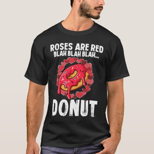 Roses Are Red Blah Donut Valentines Day 2 T-shirt (Voorkant)