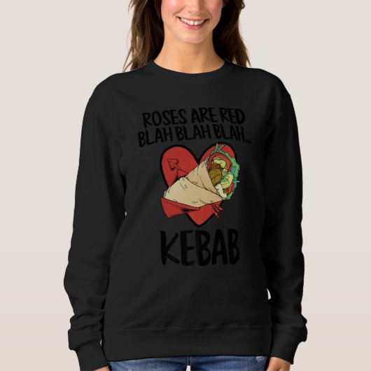 Roses Are Red Blah Kebab Funny Food Lover Valentin Trui (Voorkant)