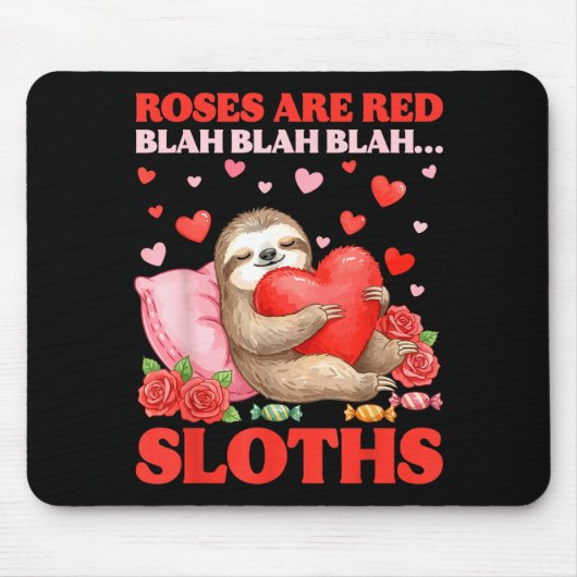 Roses Are Red Blah Sloths Valentine Cute Animal Lo Muismat (Voorkant)