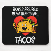 Roses Are Red Blah Tacos Funny Valentine Day Food  Muismat (Voorkant)