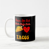 Roses Are Red Blah Tacos Valentine Day Food  Koffiemok (Links)