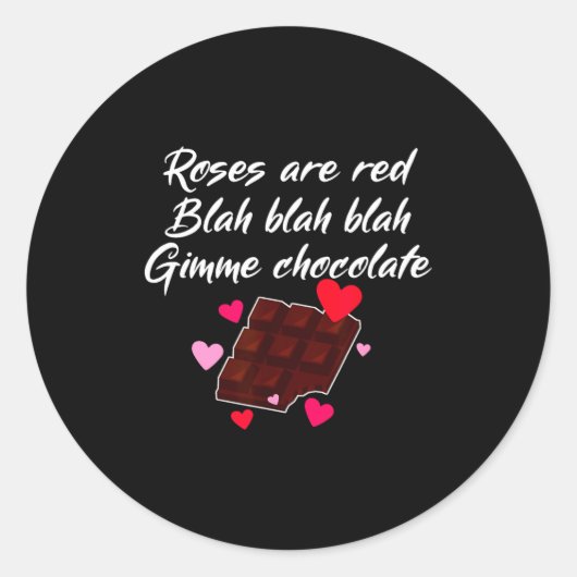 Roses Are Red Gimme Chocolate Funny Valentines Day Ronde Sticker (Voorkant)